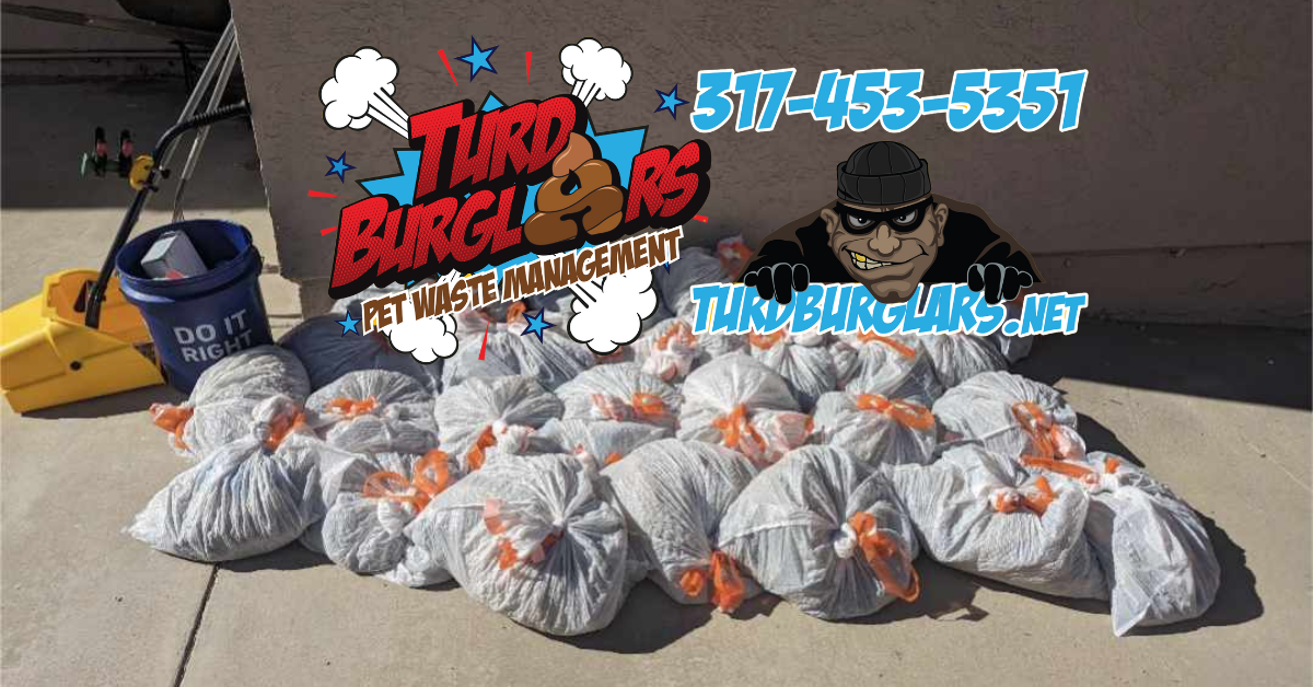 Turd Burglars Pet Waste Removal Carmel / Westfield / Zionsville / Fishers / Indianapolis