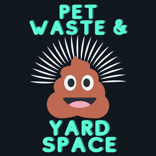 Pet Waste and Yard Space - Photo 2